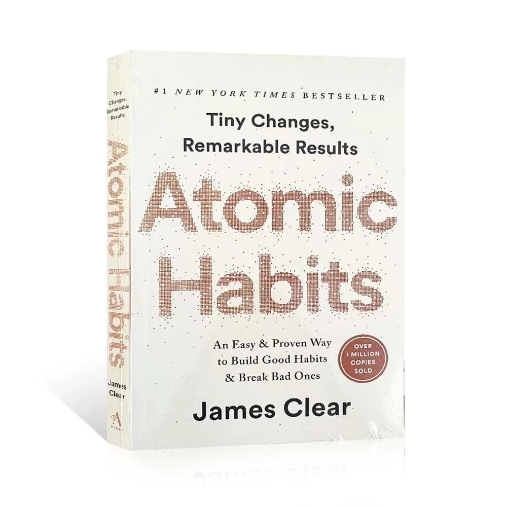 Atomic Habits By James Clear An Easy & Proven Way to Build Good Habits & Break Bad Ones